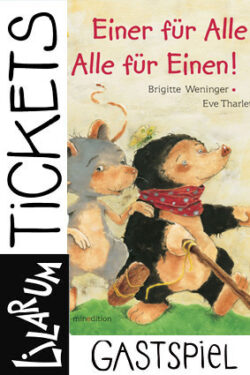 Tickets "Einer für Alle - Alle für Einen!"